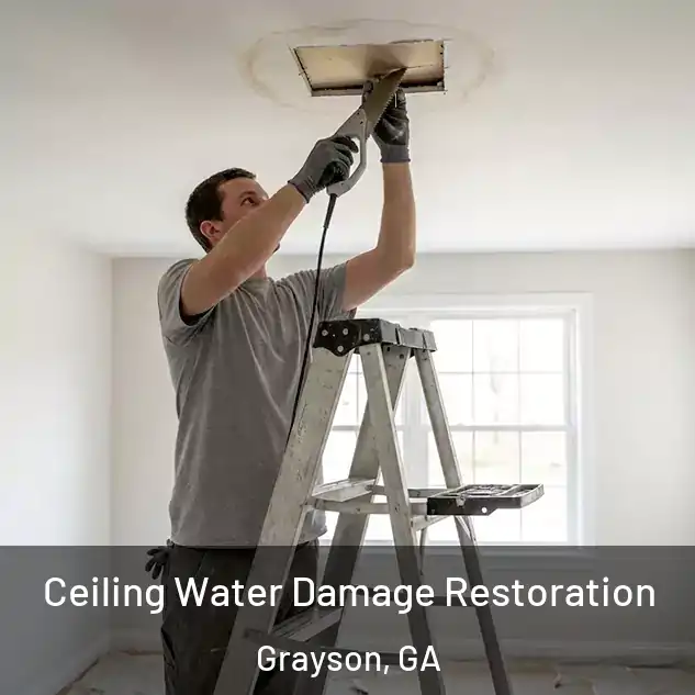  Ceiling Water Damage Restoration Grayson, GA