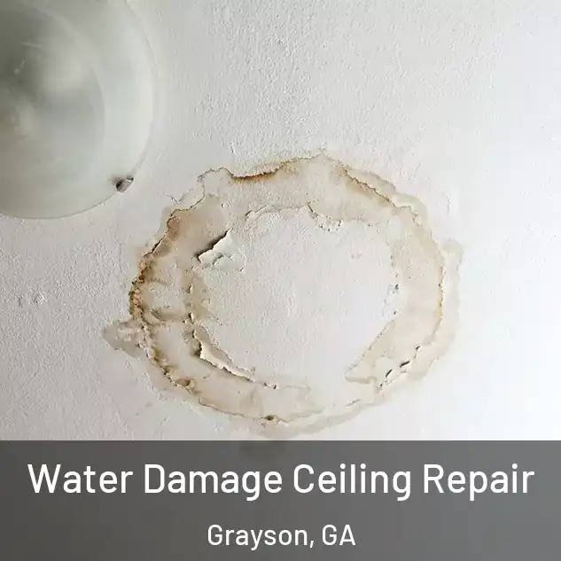  Water Damage Ceiling Repair Grayson, GA